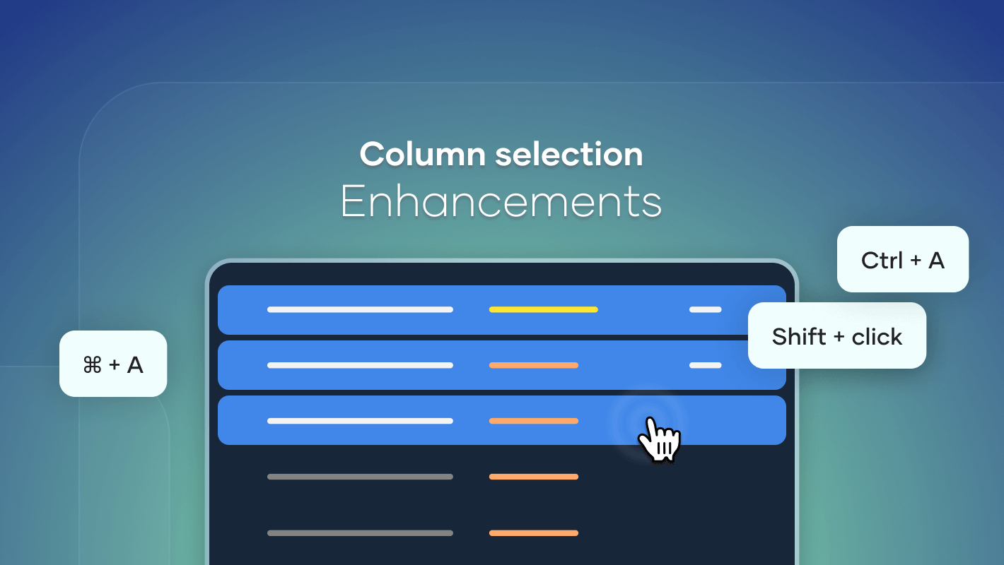Column selection enhancements